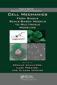 Cover image for Cell Mechanics: From Single Scale-Based Models to Multiscale Modeling