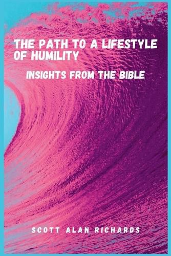 The Path to A Lifestyle of Humility