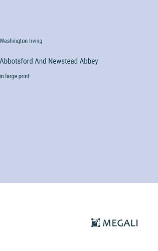 Cover image for Abbotsford And Newstead Abbey