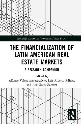 Cover image for The Financialization of Latin American Real Estate Markets