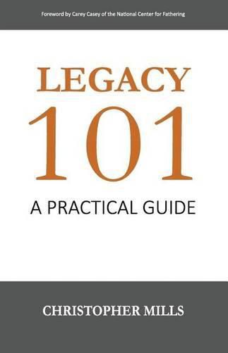 Legacy 101: A Practical Guide