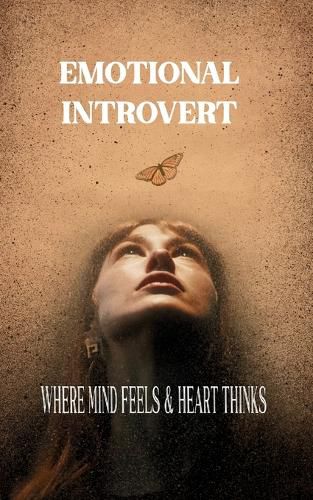 Cover image for Where mind feels & Heart thinks (Edition1st)