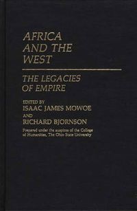 Cover image for Africa and the West: The Legacies of Empire