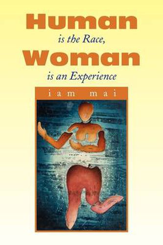 Cover image for Human Is the Race, Woman Is an Experience