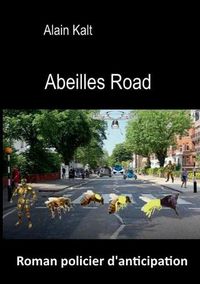 Cover image for Abeilles road