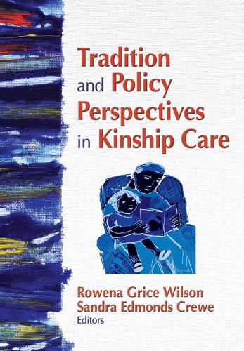 Cover image for Tradition and Policy Perspectives in Kinship Care