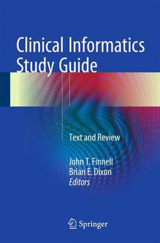 Clinical Informatics Study Guide: Text and Review