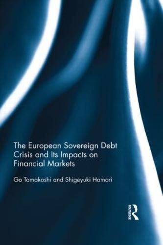Cover image for The European Sovereign Debt Crisis and Its Impacts on Financial Markets