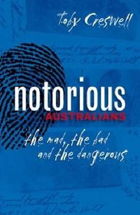 Cover image for Notorious Australians