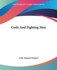 Cover image for Gods And Fighting Men