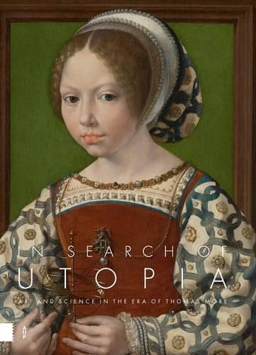 Cover image for In Search of Utopia: Art and Science in the Era of Thomas More