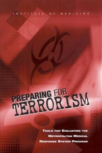 Cover image for Preparing for Terrorism: Tools for Evaluating the Metropolitan Medical Response System Program