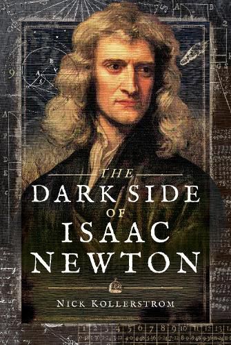 The Dark Side of Isaac Newton: Science's Greatest Fraud?