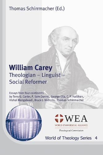 William Carey: Theologian, Linguist, Social Reformer