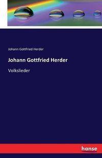 Cover image for Johann Gottfried Herder: Volkslieder