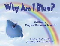 Cover image for Why Am I Blue?