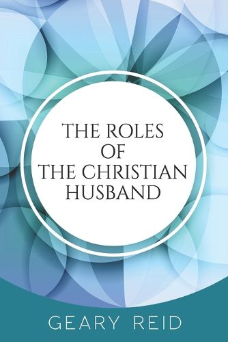 The Roles of the Christian Husband