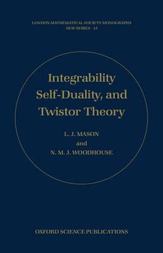 Cover image for Integrability, Self-duality, and Twistor Theory