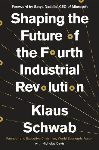 Cover image for Shaping the Future of the Fourth Industrial Revolution