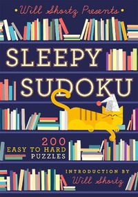 Cover image for Will Shortz Presents Sleepy Sudoku: 200 Easy to Hard Puzzles