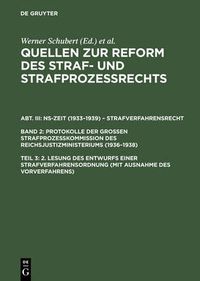 Cover image for Quellen zur Reform des Straf- und Strafprozessrechts, Teil 3, 2. Lesung des Entwurfs einer Strafverfahrensordnung (mit Ausnahme des Vorverfahrens)