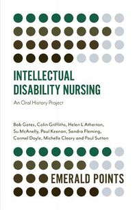 Cover image for Intellectual Disability Nursing: An Oral History Project