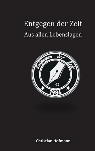 Cover image for Aus allen Lebenslagen: Entgegen der Zeit