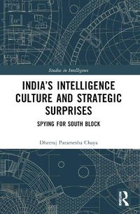 Cover image for India's Intelligence Culture and Strategic Surprises