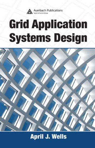 Cover image for Grid Application Systems Design