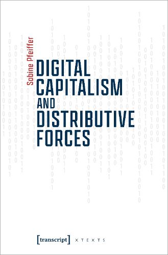 Cover image for Digital Capitalism and Distributive Forces