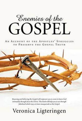 Cover image for Enemies of the Gospel: An Account of the Apostles' Struggles to Preserve the Gospel Truth