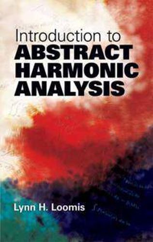 Cover image for Introduction to Abstract Harmonic Analysis