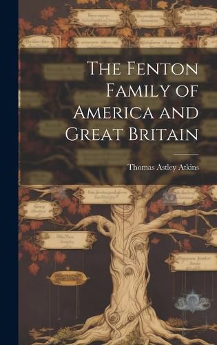 The Fenton Family of America and Great Britain