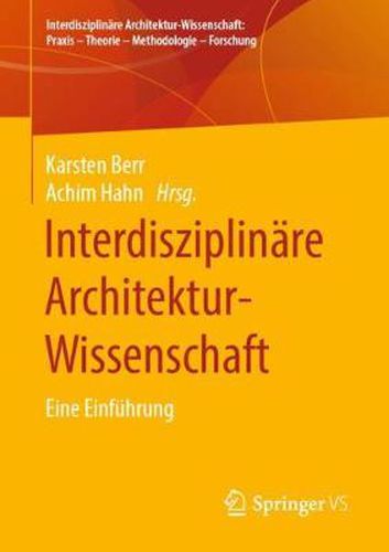 Cover image for Interdisziplinare Architektur-Wissenschaft: Eine Einfuhrung