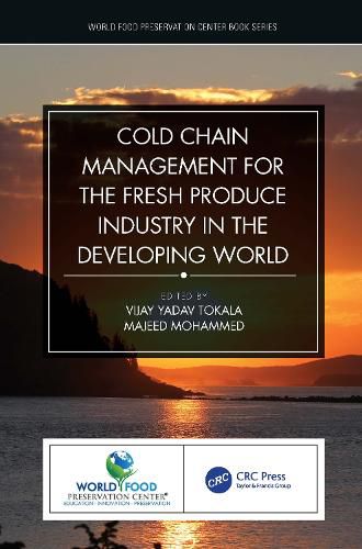 Cover image for Cold Chain Management for the Fresh Produce Industry in the Developing World