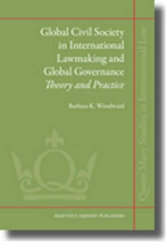 Cover image for Global Civil Society in International Lawmaking and Global Governance: Theory and Practice