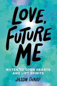 Cover image for Love, Future Me