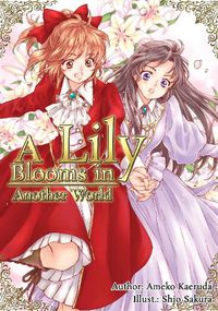 Cover image for A Lily Blooms in Another World