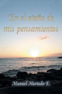 Cover image for En El Otono De Mis Pensamientos