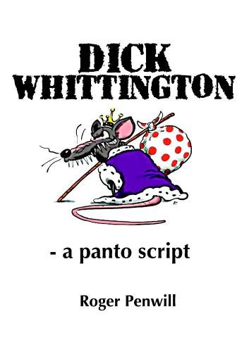 Cover image for Dick Whittington - a Panto Script