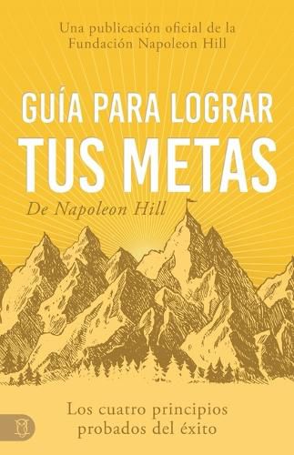 Cover image for Guia Para Lograr Tus Metas de Napoleon Hill (Napoleon Hill's Guide to Achieving Your Goals)