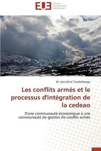 Cover image for Les Conflits Arm s Et Le Processus d'Int gration de la Cedeao