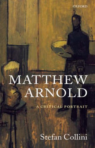 Cover image for Matthew Arnold: A Critical Portrait