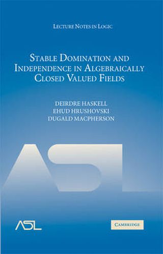 Cover image for Stable Domination and Independence in Algebraically Closed Valued Fields