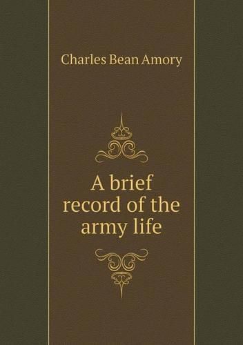 Cover image for A brief record of the army life