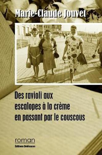 Cover image for Des ravioli aux escalopes a la creme en passant par le couscous