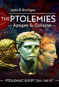 Cover image for The Ptolemies, Apogee and Collapse