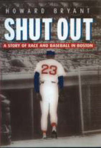 Shut Our: A Story of Race and Baseball in Boston