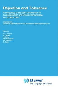 Cover image for Rejection and Tolerance: Proceedings of the 25th Conference on Transplantation and Clinical Immunology, 24-26 May 1993