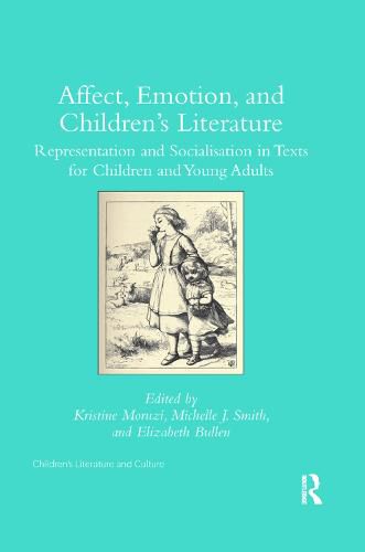 Cover image for Affect, Emotion, and Children's Literature: Representation and Socialisation in Texts for Children and Young Adults